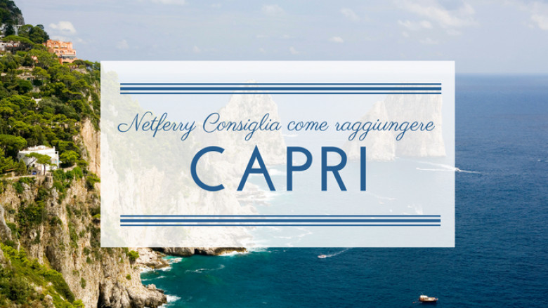 Come raggiungere Capri in traghetto
