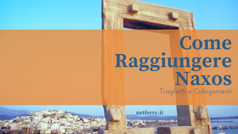 Guida traghetti; come raggiungere Naxos