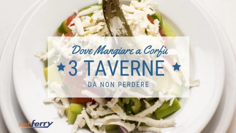 Mangiare a Corfù: alla scoperta di tre taverne